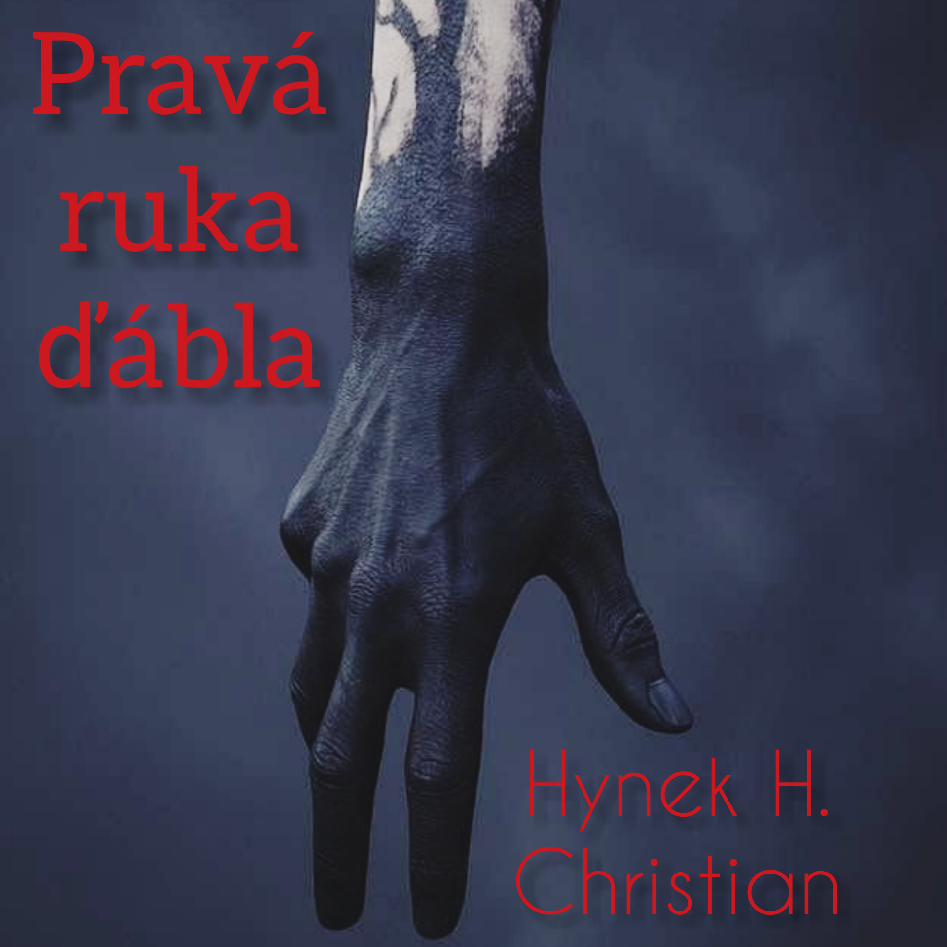 Pravá ruka ďábla - Christianův román ve stylu S. Kinga 2017